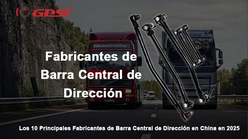 Fabricantes de Barra Central de Dirección