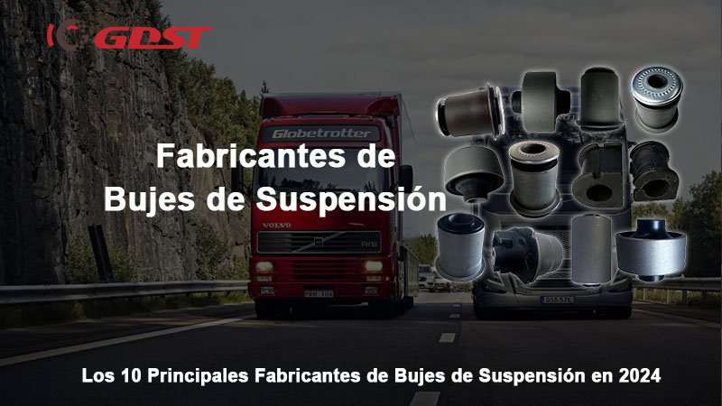 Fabricantes de Bujes de Suspensión