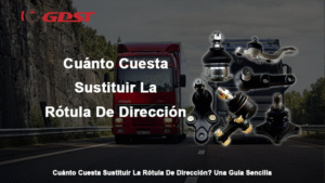 Cuánto Cuesta Sustituir La Rótula De Dirección