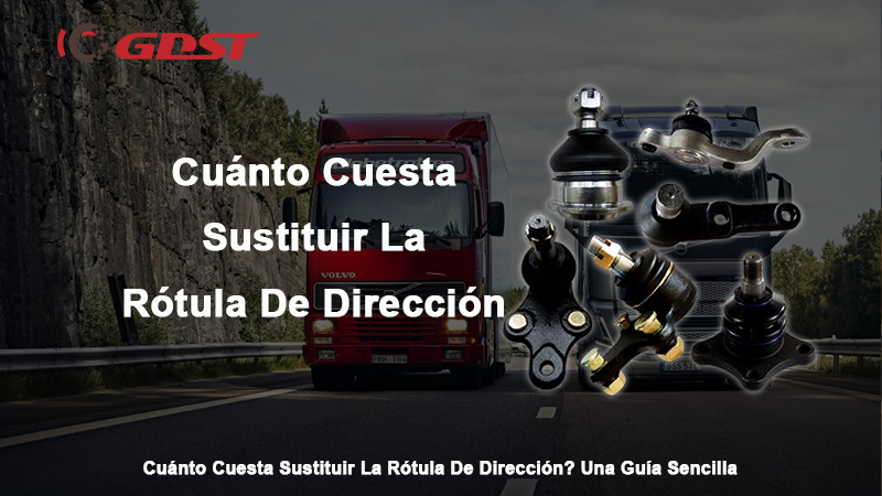 Cuánto Cuesta Sustituir La Rótula De Dirección
