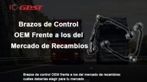 Brazos de control OEM frente a los del mercado de recambios