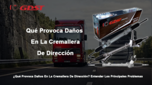 Qué Provoca Daños En La Cremallera De Dirección