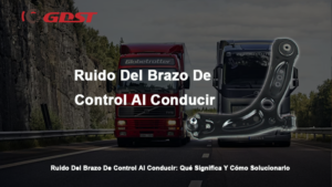 Ruido Del Brazo De Control Al Conducir