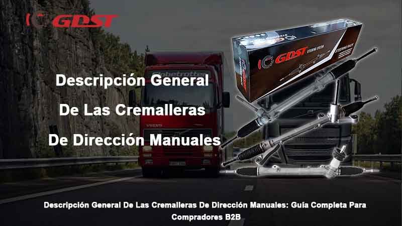 Descripción General De Las Cremalleras De Dirección Manuales