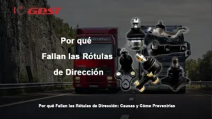 Por qué Fallan las Rótulas de Dirección