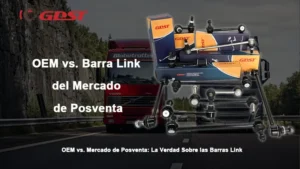 OEM vs. Barra Link del Mercado de Posventa