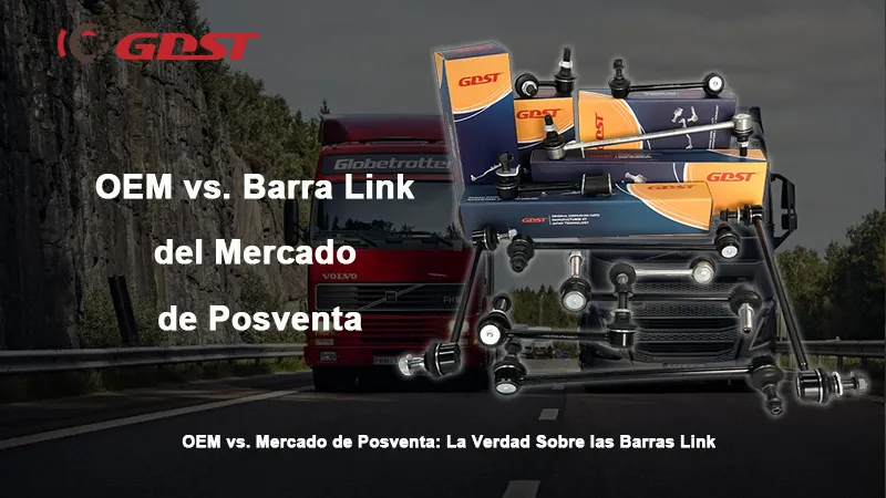 OEM vs. Barra Link del Mercado de Posventa