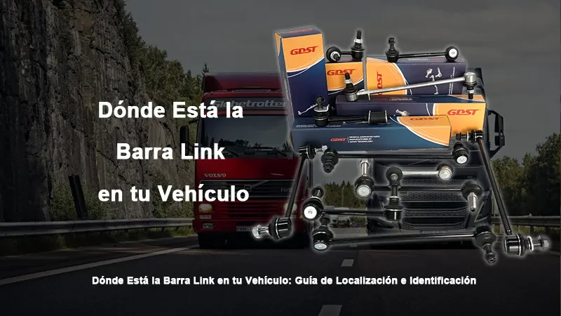 Dónde Está la Barra Link en tu Vehículo